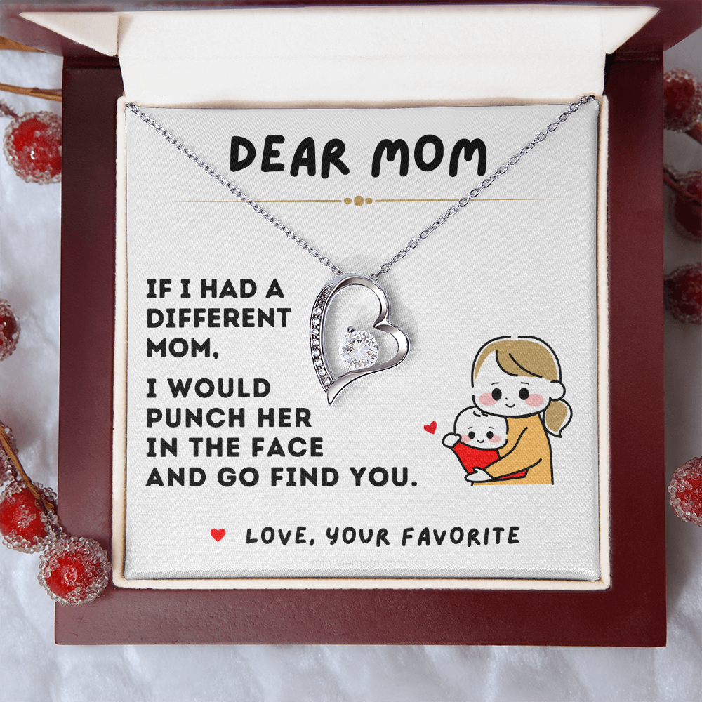 For Mom: Pendant Necklace with Message Card — "I would  punch her  in the face  and go find you" • Forever in My Heart