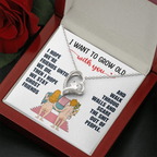 For Her: Pendant Necklace with Message Card — "I want to grow old with you" • Forever in My Heart