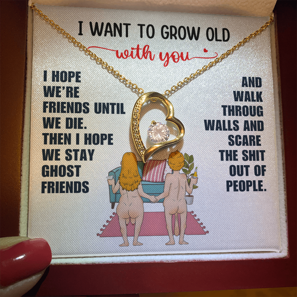 For Her: Pendant Necklace with Message Card — "I want to grow old with you" • Forever in My Heart