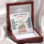 For Her: Pendant Necklace with Message Card — "I want to grow old with you" • Forever in My Heart