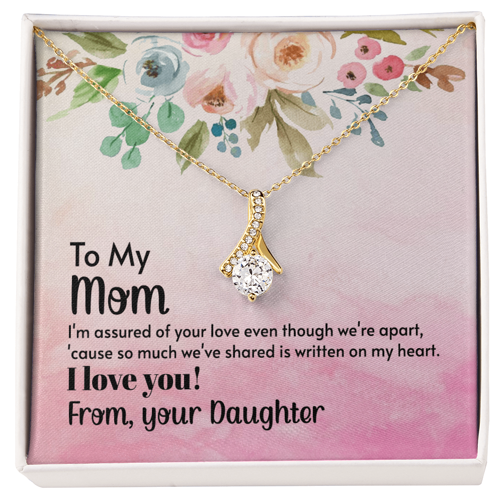 For Mom: Pendant Necklace with Message Card — "I'm assured of your love even though we're apart" • Forever Radiant Spark