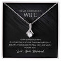 Wife Pendant Necklace with Message Card — "With my last breath, it would be to tell you how much I adore you" • Forever Radiant Spark