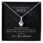Wife Pendant Necklace with Message Card — "With my last breath, it would be to tell you how much I adore you" • Forever Radiant Spark