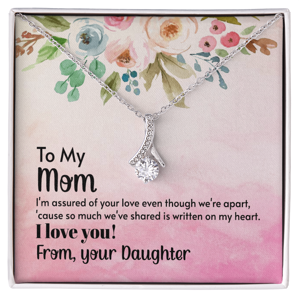 For Mom: Pendant Necklace with Message Card — "I'm assured of your love even though we're apart" • Forever Radiant Spark