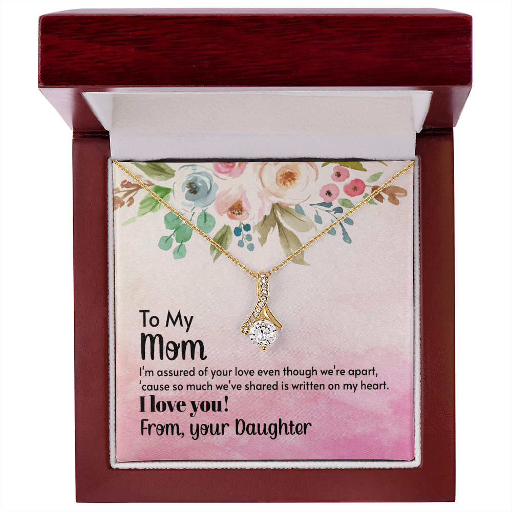For Mom: Pendant Necklace with Message Card — "I'm assured of your love even though we're apart" • Forever Radiant Spark