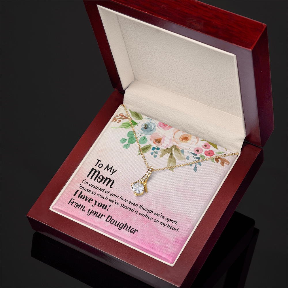 For Mom: Pendant Necklace with Message Card — "I'm assured of your love even though we're apart" • Forever Radiant Spark