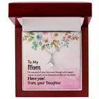 For Mom: Pendant Necklace with Message Card — "I'm assured of your love even though we're apart" • Forever Radiant Spark