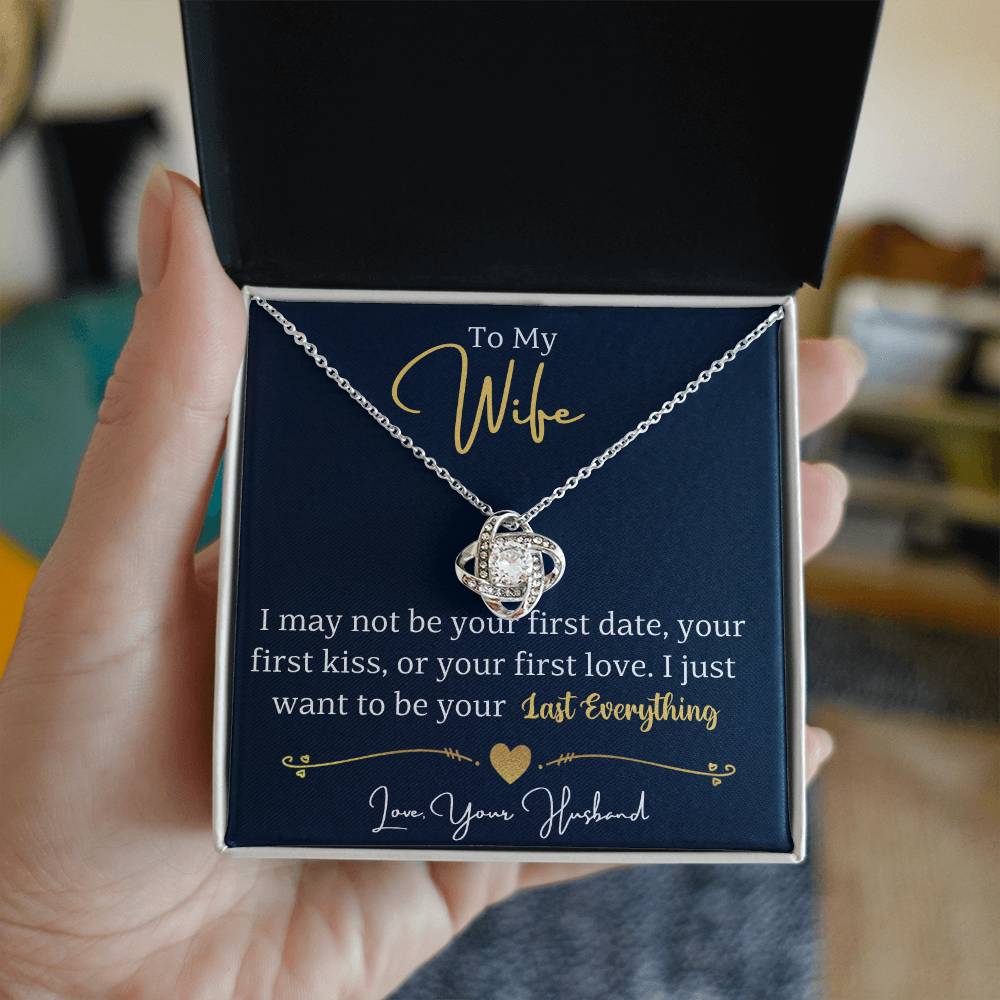 Wife Pendant Necklace with Message Card — "I just want to be your last everything" • Forever Tied to You