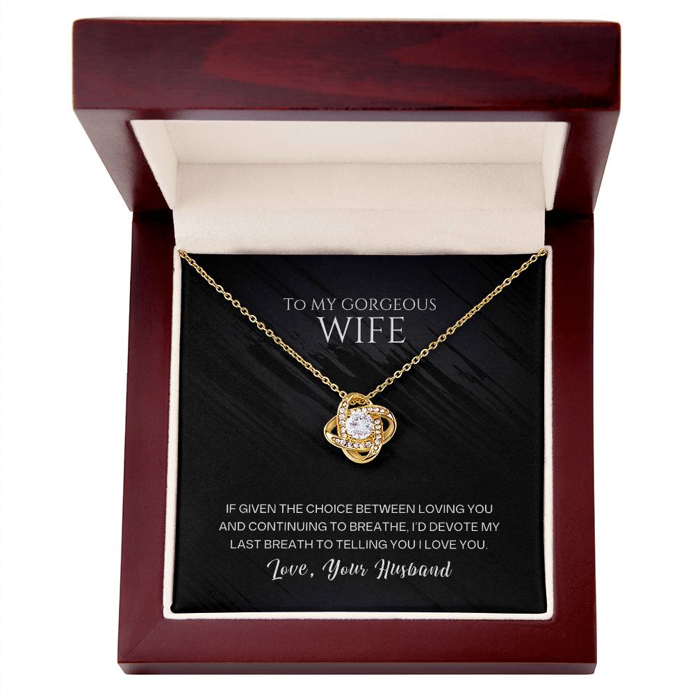 Wife Pendant Necklace with Message Card — "I'd devote my last breath to telling you I love you" • Forever Tied to You