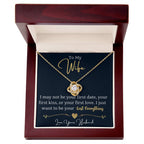 Wife Pendant Necklace with Message Card — "I just want to be your last everything" • Forever Tied to You