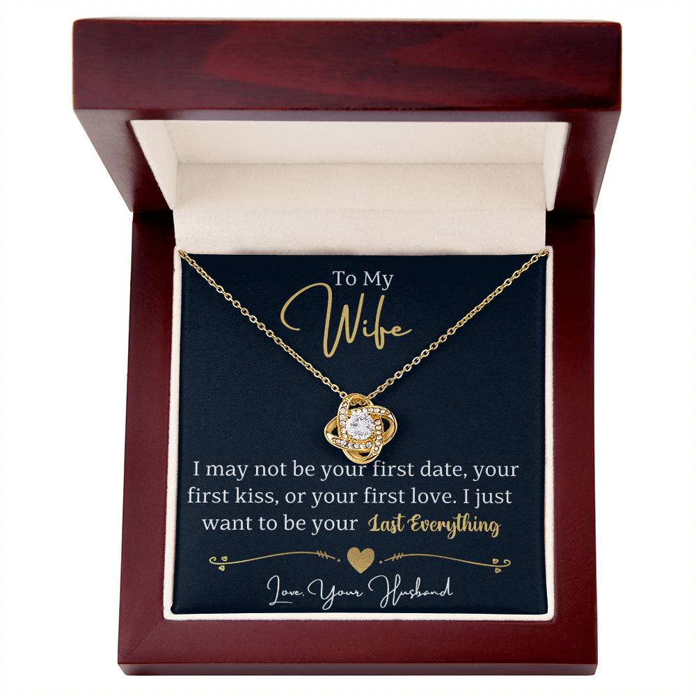 Wife Pendant Necklace with Message Card — "I just want to be your last everything" • Forever Tied to You