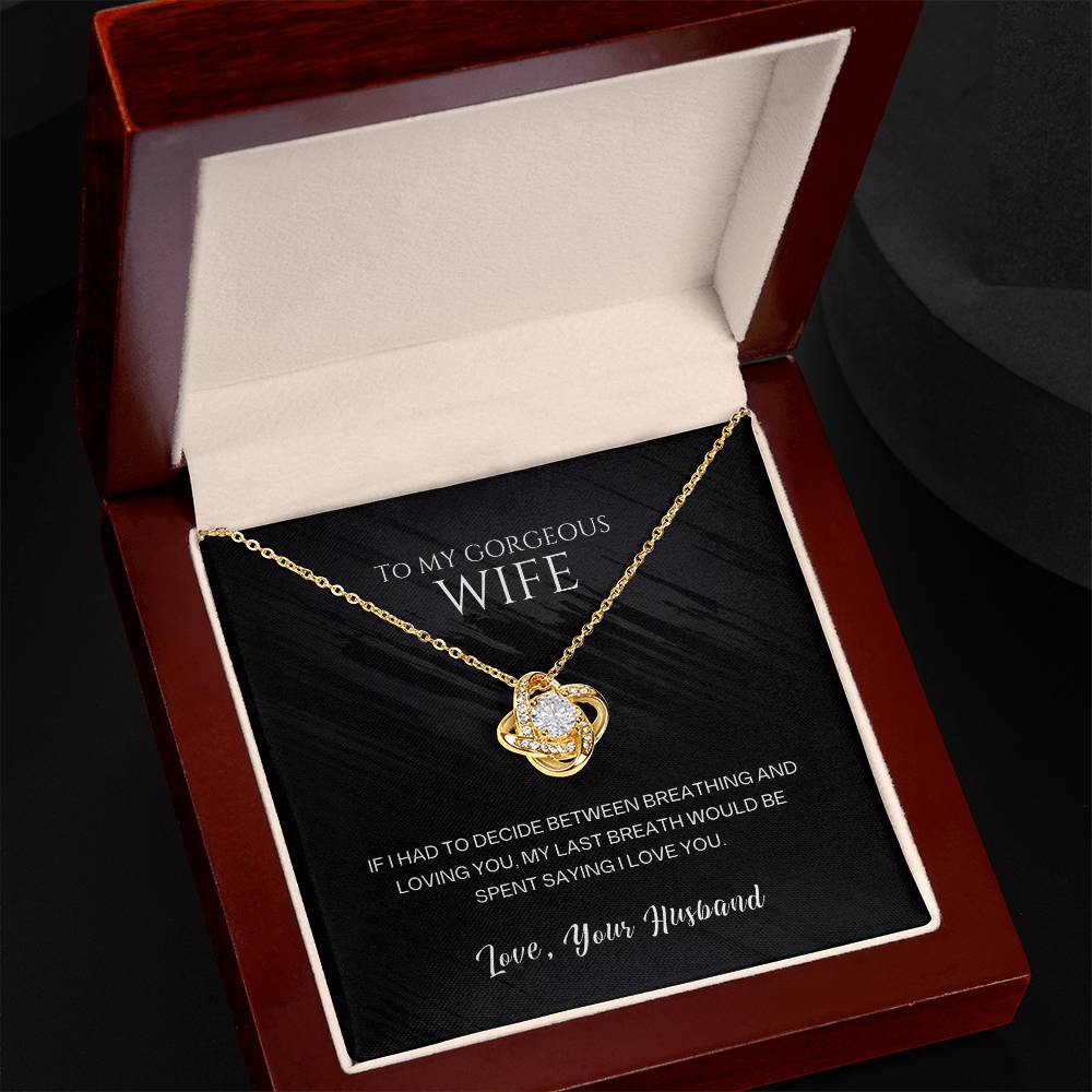 Wife Pendant Necklace with Message Card — "My last breath would be spent saying I love you" • Forever Tied to You