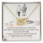Forever Interlocked Pendant Necklace for My Wife with "If I were to live my life again, I'd find you sooner" Message Card
