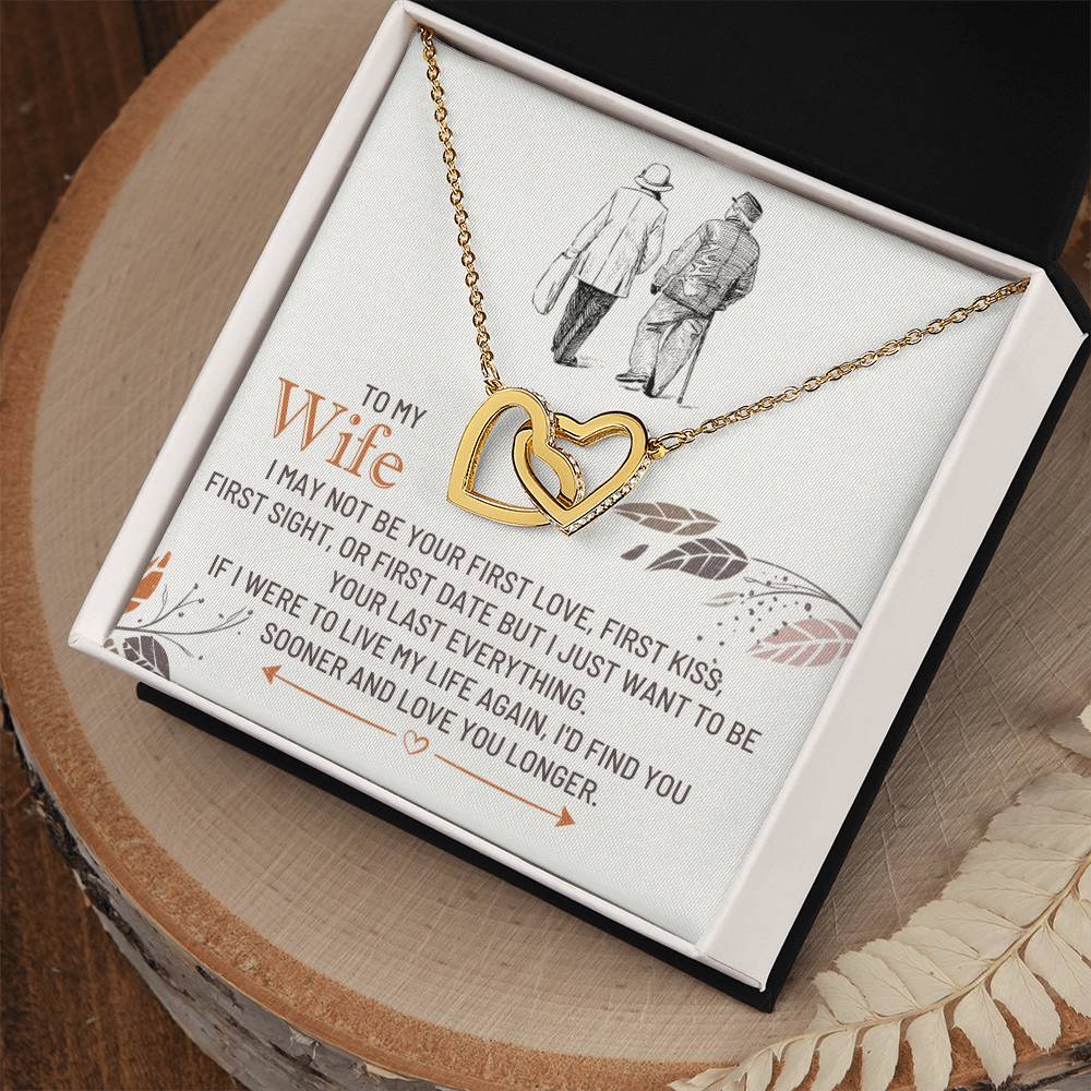 Wife Pendant Necklace with Message Card — "If I were to live my life again, I'd find you sooner" • Forever Interlocked