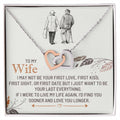 Forever Interlocked Pendant Necklace for My Wife with "If I were to live my life again, I'd find you sooner" Message Card