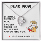 For Mom: Pendant Necklace with Message Card — "I would  punch her  in the face  and go find you" • Forever in My Heart
