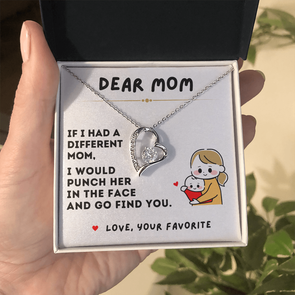 For Mom: Pendant Necklace with Message Card — "I would  punch her  in the face  and go find you" • Forever in My Heart