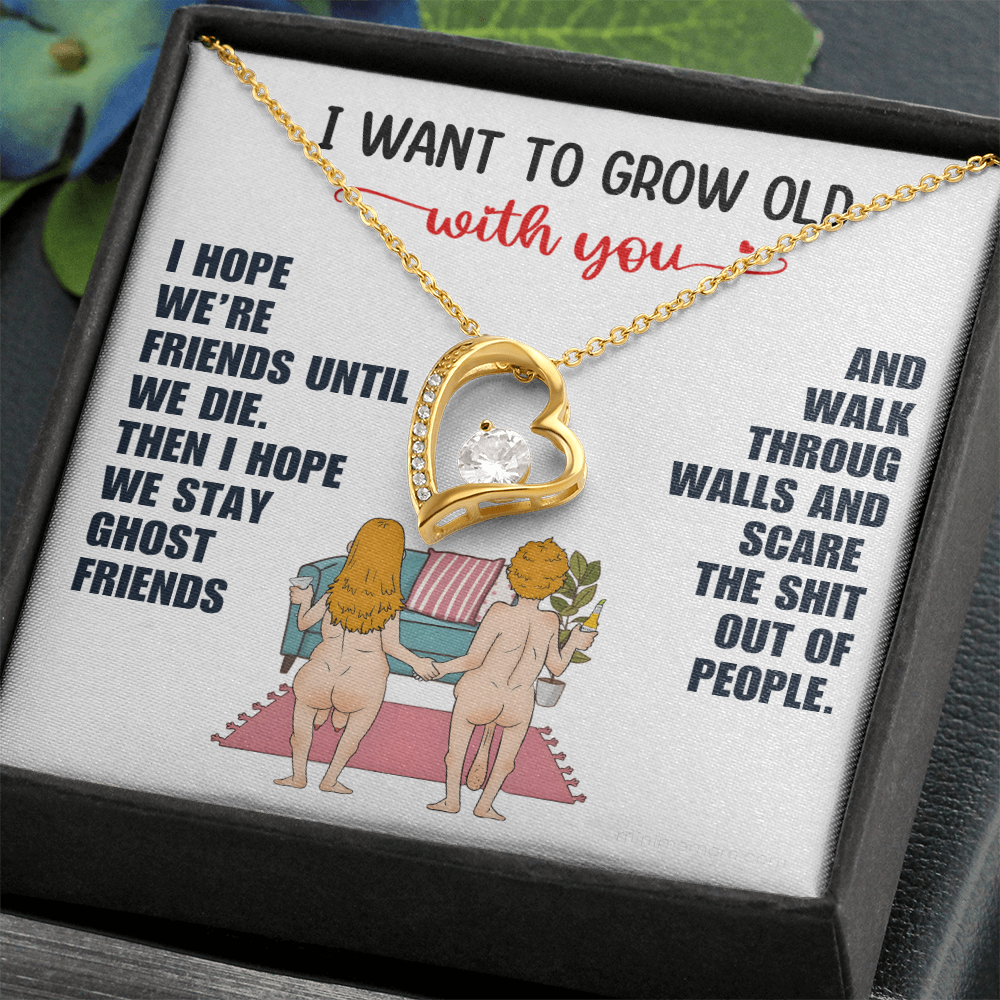 For Her: Pendant Necklace with Message Card — "I want to grow old with you" • Forever in My Heart